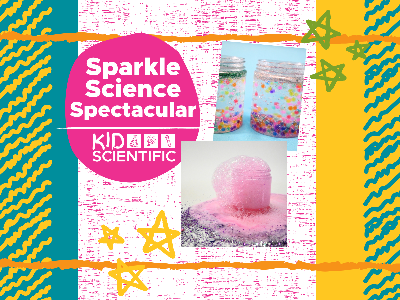 Sparkle Science Spectacular Mini-Camp (4-12 Years)